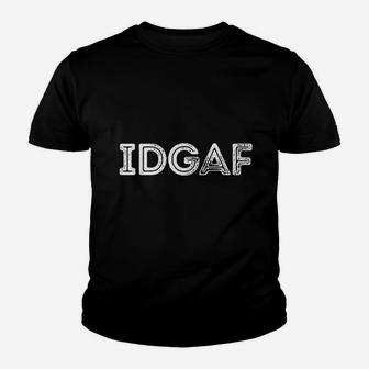 Idgaf I Dont Give A F Ck Vintage Youth T-shirt | Crazezy