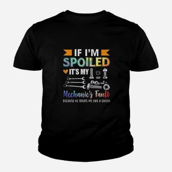 If Im Spoiled Its My Mechanic Fault Funny Wife Saying Youth T-shirt | Crazezy DE