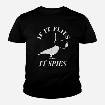 If It Flies It Spies Youth T-shirt | Crazezy DE