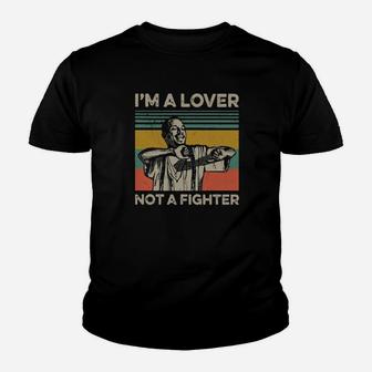 Im A Lover Not A Fighter Youth T-shirt - Monsterry AU