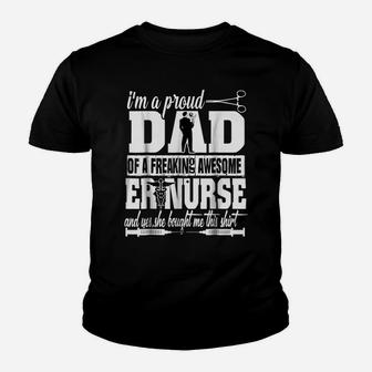 I'm A Proud Dad Of A Freaking Awesome Er Nurse T Shirt Youth T-shirt | Crazezy