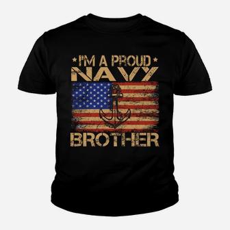 Im A Proud Navy Brother Vintage American Flag Veterans Day Sweatshirt Youth T-shirt | Crazezy