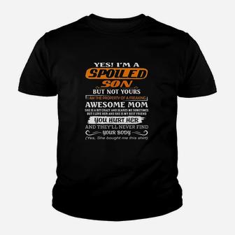 Im A Spoiled Son But Not Yours Youth T-shirt | Crazezy UK