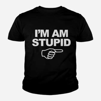 I'm Am Stupid Youth T-shirt - Monsterry CA