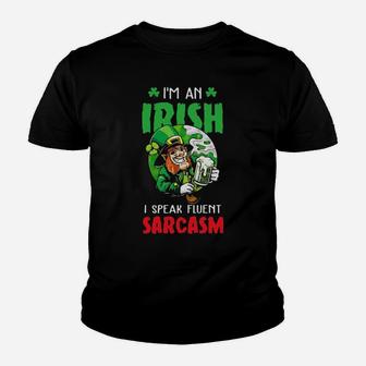 Im An Irish I Speak Fluent Sarcasm Youth T-shirt - Monsterry