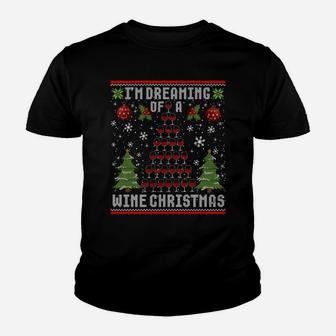 I'm Dreaming Of A Wine Christmas Ugly Xmas Sweater Sweatshirt Youth T-shirt | Crazezy
