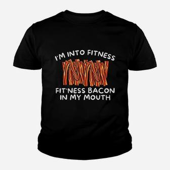 Im Into Fitness Fitness Bacon In My Mouth Youth T-shirt | Crazezy AU