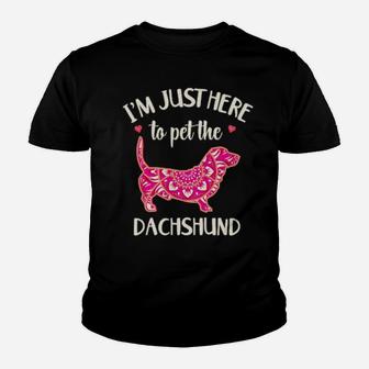 'Im Just Here To The Dachshund Youth T-shirt - Monsterry