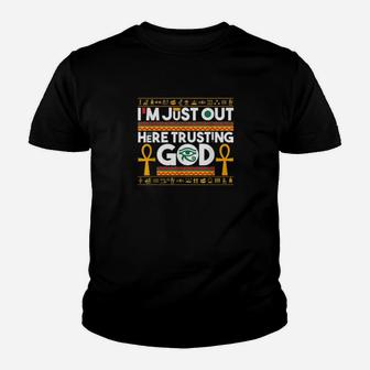 Im Just Out Here Trusting God African Art Religious Youth T-shirt - Monsterry
