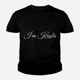 I'm Kayla Doing Kayla Things Funny Birthday Name Gift Idea Youth T-shirt | Crazezy