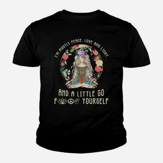 I'm Mostly Peace Love And Light And A Little Go Yoga Flower Youth T-shirt | Crazezy