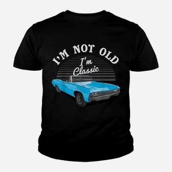I'm Not I'm Classic Car Lover Mechanic Retro Gift Idea Youth T-shirt | Crazezy AU