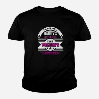 Im Not Just Daddys Little Girl I Am Welders Daughter Youth T-shirt | Crazezy AU