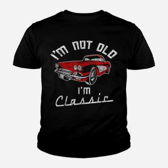 I'm Not Old I'm A Classic Car Lover Funny Youth T-shirt | Crazezy DE