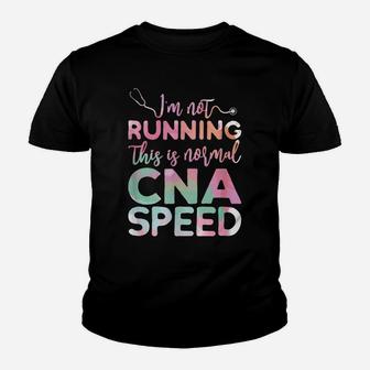 I'm Not Running This Is Normal Cna Speed Watercolor Nurse Youth T-shirt | Crazezy
