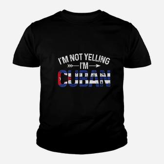 Im Not Yelling Im Cuban Funny Cuba Joke Humor Youth T-shirt | Crazezy