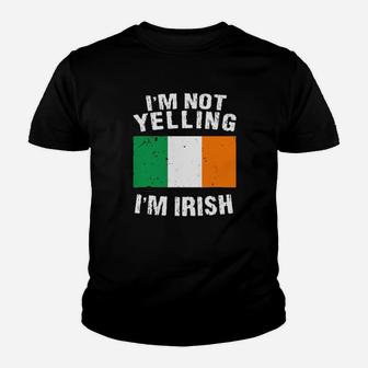 Im Not Yelling Im Irish Youth T-shirt - Monsterry AU