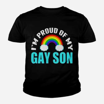 I'm Proud Of My Gay Son Youth T-shirt - Monsterry