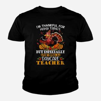 I'm Thankful For Many Things And For Being A Daycare Teacher Youth T-shirt - Monsterry UK