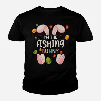 I'm The Fishing Bunny Funny Matching Family Easter Day Youth T-shirt | Crazezy UK