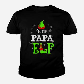 I'm The Papa Elf Funny Group Matching Family Xmas Celebrate Youth T-shirt - Monsterry