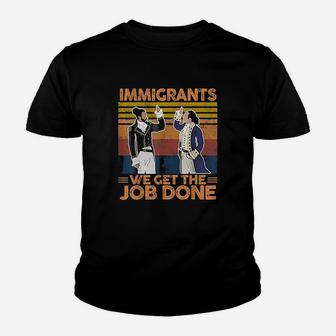 Imigrants We Get The Job Done Retro Vintage Gift Youth T-shirt | Crazezy UK