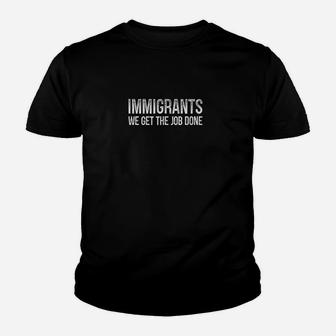 Imigrants We Get The Job Done Vintage Style Youth T-shirt | Crazezy CA