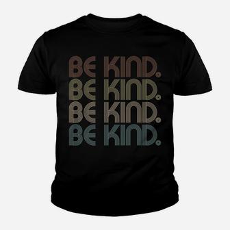In A World Where You Can Be Anything Be Kind - Kindness Youth T-shirt | Crazezy AU