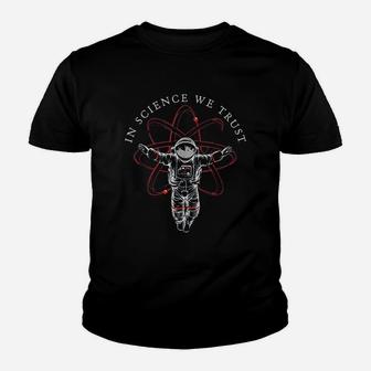 In Science We Trust Youth T-shirt | Crazezy CA