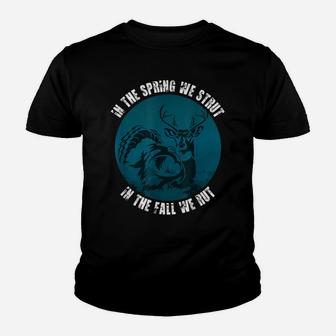 In The Spring We Strut In The Fall We Rut Seasonal Hunter Youth T-shirt | Crazezy AU