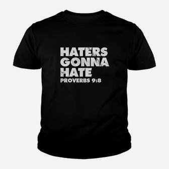 Indica Plateau Haters Gonna Hate Proverbs Youth T-shirt | Crazezy