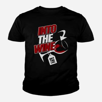 Into The Wine Not The Label Youth T-shirt - Monsterry