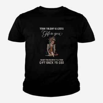 Irish Dancing Your Talent Is Gods Gift To You What You Do With It Is Your Gift Back To God Youth T-shirt - Monsterry
