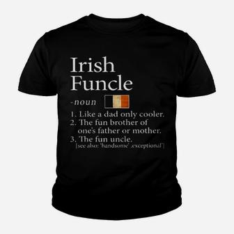 Irish Funcle Noun Like A Dad Only Cooler Youth T-shirt - Monsterry DE