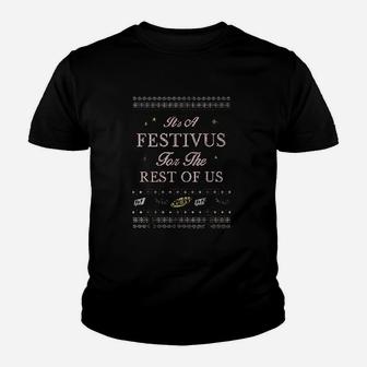 It Is A Festivus For The Rest Of Us Youth T-shirt | Crazezy DE
