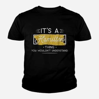 It Is A Hamilton Thing Youth T-shirt | Crazezy AU