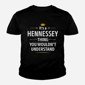 It Is A Hennessey Thing You Would Not Understand Youth T-shirt | Crazezy