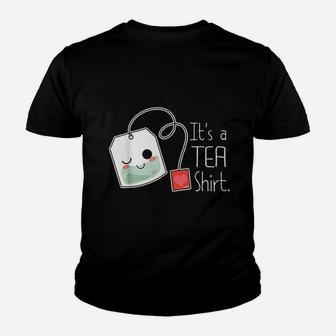 It Is A Tea Youth T-shirt | Crazezy DE