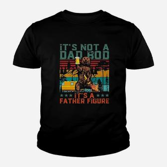 It Is Not A Dad Bod It Is A Father Figure Youth T-shirt | Crazezy DE