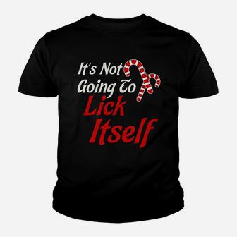 It Is Not Going To Lick Itself Youth T-shirt | Crazezy