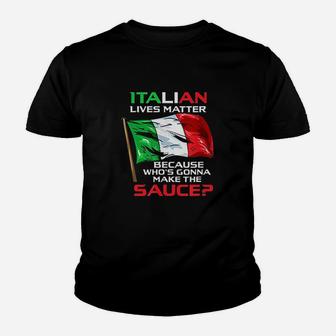 Italian Lives Matter Funny Italian Gift Funny Italy Gift Youth T-shirt | Crazezy