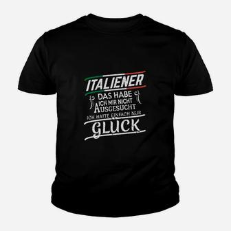 Italiener Ich Hatte Glück Kinder T-Shirt - Seseable