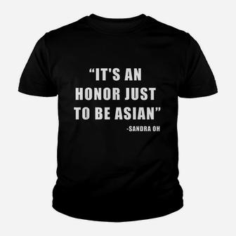 Its An Honor Just To Be Asian Youth T-shirt | Crazezy UK