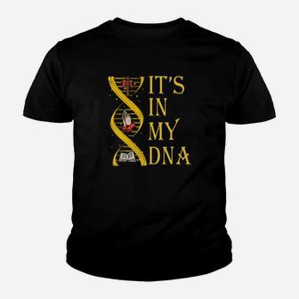 Its In My Dna Youth T-shirt - Monsterry