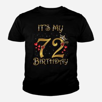It's My 72Nd Birthday, 72 Years Old, 72Nd Birthday Queen Youth T-shirt | Crazezy