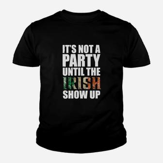 Its Not A Party Until The Irish Show Up Grunge Retro Typography Youth T-shirt - Monsterry AU