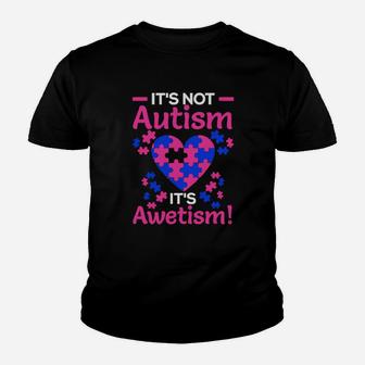 Its Not Autism It's Awetism Youth T-shirt - Monsterry DE
