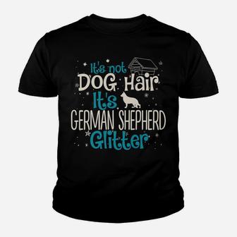 It's Not Dog Hair It's German Shepherd Glitter Youth T-shirt | Crazezy