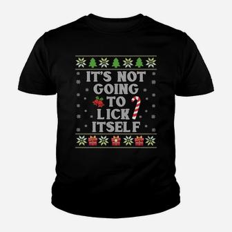 It's Not Going To Lick Itself Funny Candy Xmas Ugly Sweater Sweatshirt Youth T-shirt | Crazezy UK