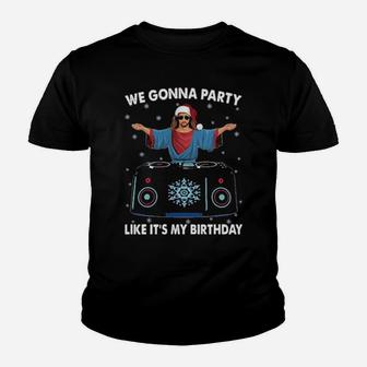 Jesus We Gonna Party Like Its My Birthday Youth T-shirt - Monsterry UK